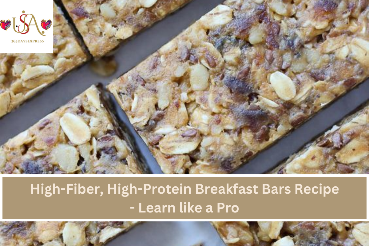 High-Fiber, High-Protein Breakfast Bars Recipe - Learn like a Pro