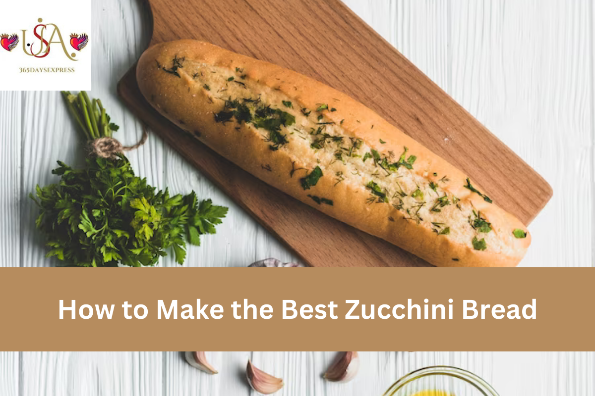 How to Make the Best Zucchini Bread