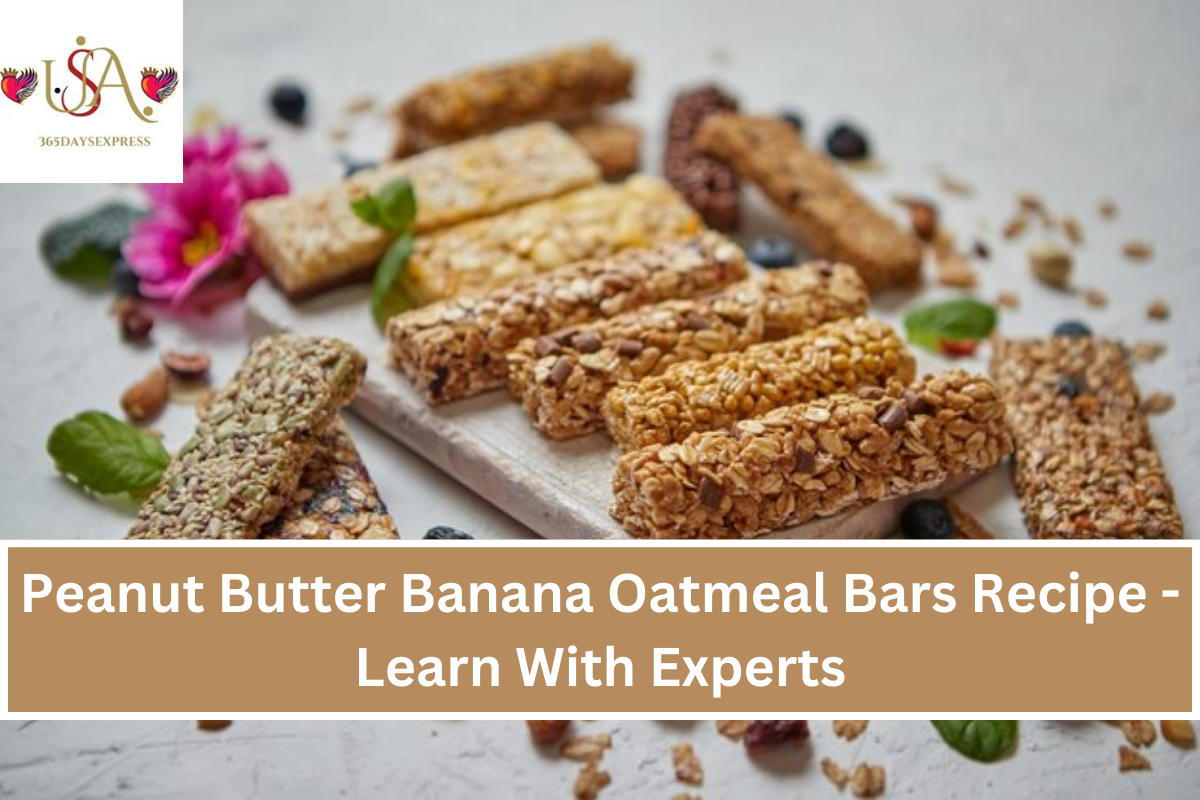 Peanut Butter Banana Oatmeal Bars Recipe - Learn With Experts