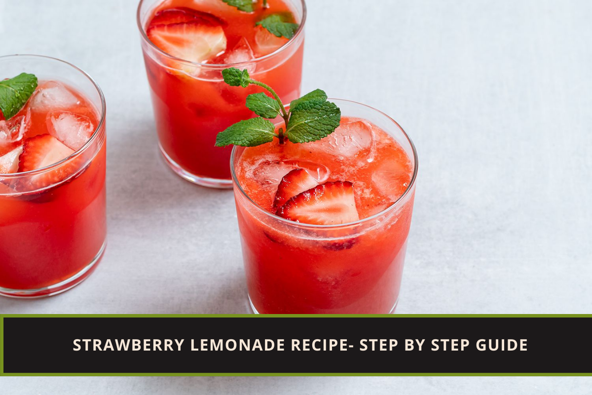 Strawberry Lemonade Recipe- Step by Step Guide