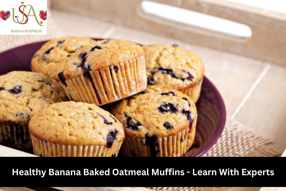 Healthy Banana Baked Oatmeal Muffins - Learn With Experts