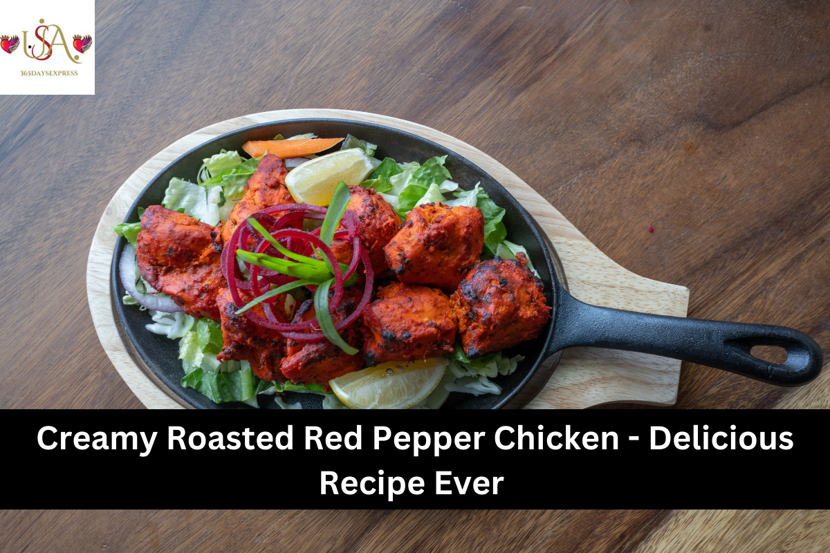 Creamy Roasted Red Pepper Chicken - Delicious Recipe Ever