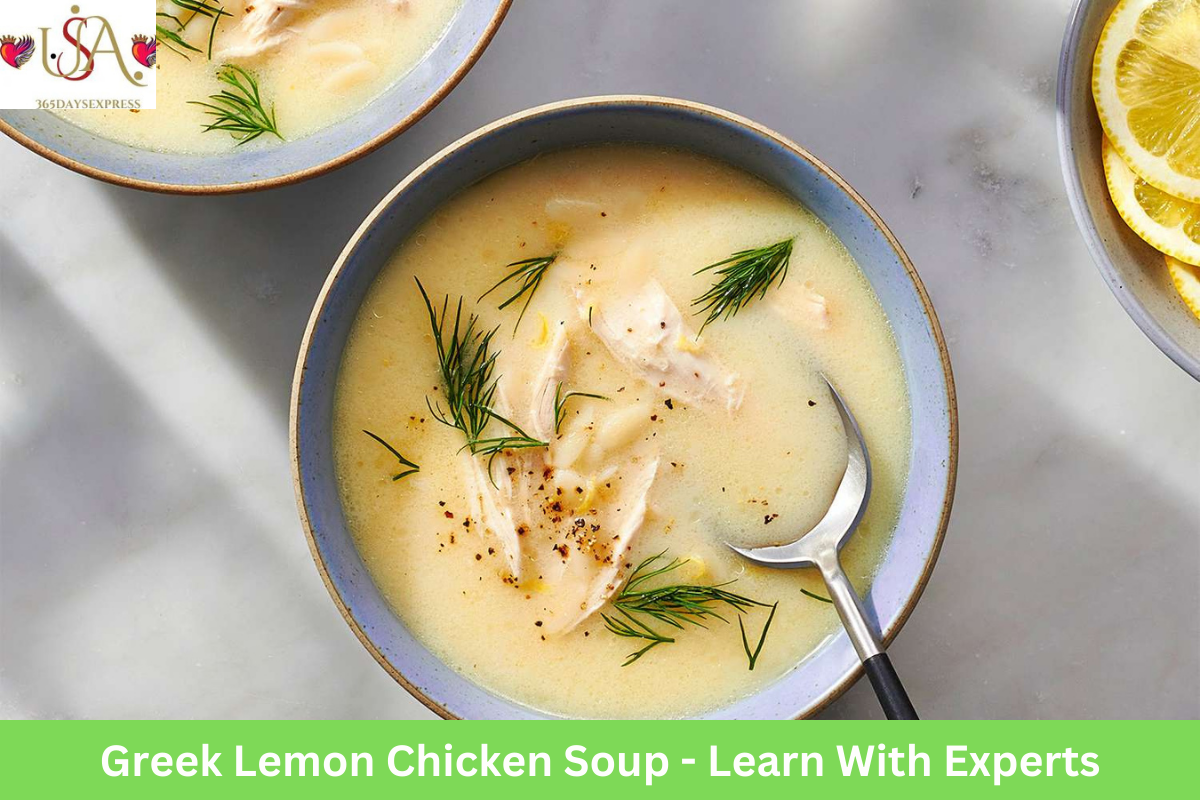 Greek Lemon Chicken Soup - Learn With Experts